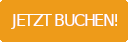 Jetzt buchen!